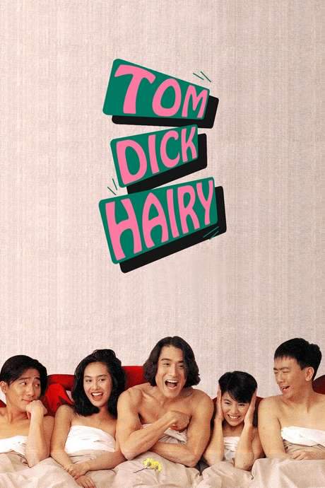 Tom, Dick and Hairy
